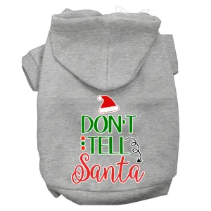 Don't Tell Santa Screen Print Dog Hoodie Grey Xs