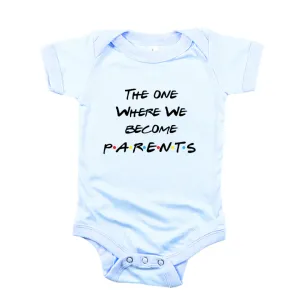 The One Where We Become Parents Baby Romper